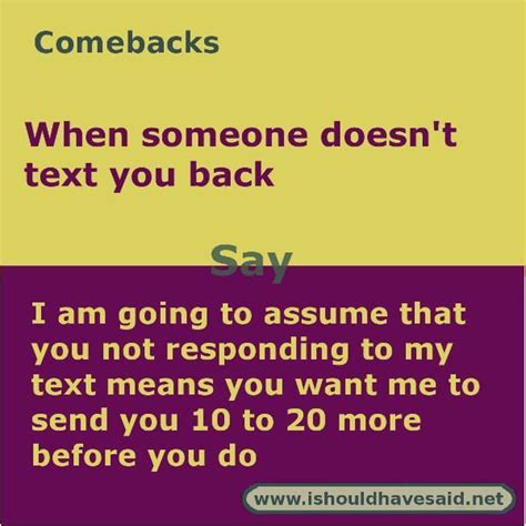 Comebacks people use when theyre asked to send。